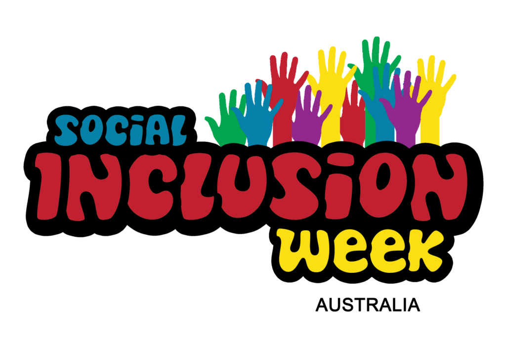 Social Inclusion Week asks us to connect, collaborate and celebrate
